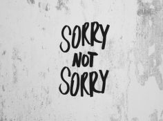 10 Things We Should Never Apologize For